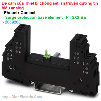 Đế cắm của Bộ phận lug cắm chống sét lan truyền đường tín hiệu analog - Phoenix Contact - Surge protection base element - PT 2X2-BE - 2839208